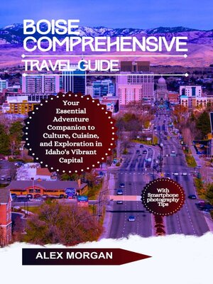 cover image of Boise Comprehensive Travel Guide